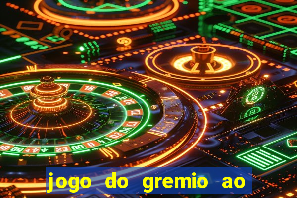 jogo do gremio ao vivo hd