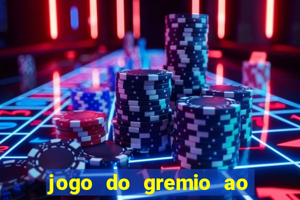 jogo do gremio ao vivo hd