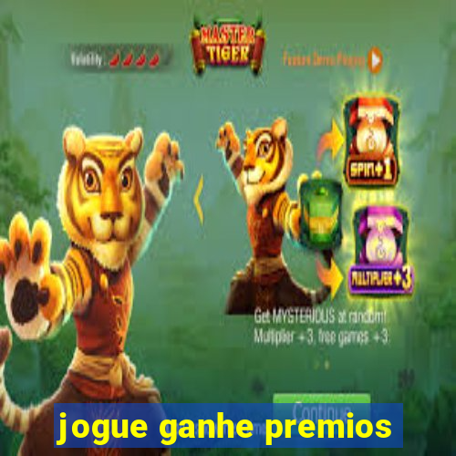 jogue ganhe premios