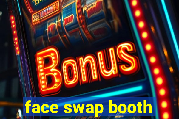 face swap booth