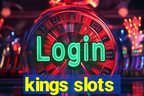 kings slots