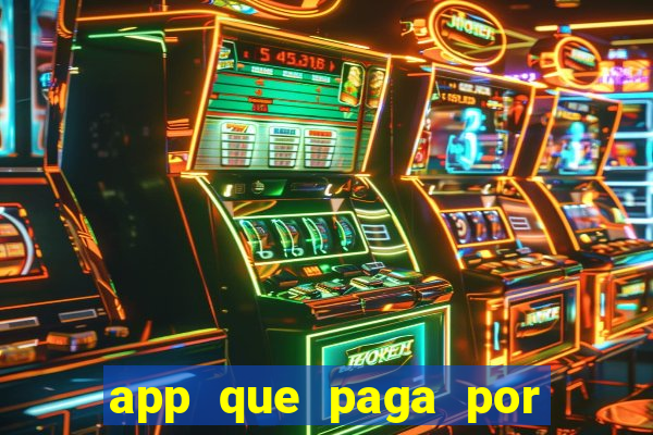 app que paga por cadastro na hora via pix jogo