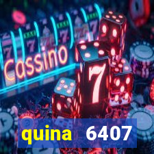 quina 6407 resultado de hoje