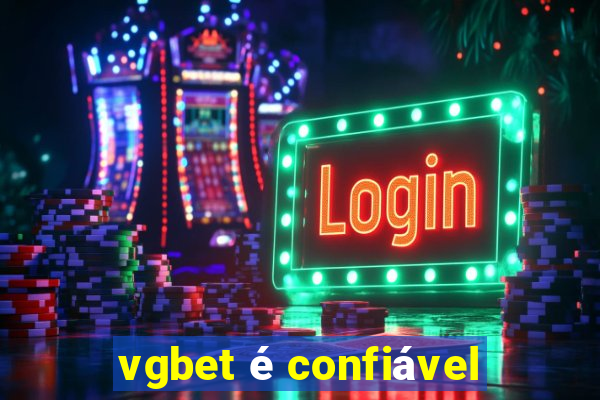 vgbet é confiável