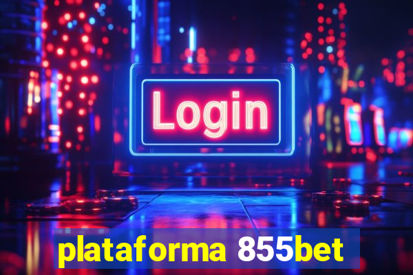 plataforma 855bet