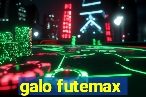 galo futemax