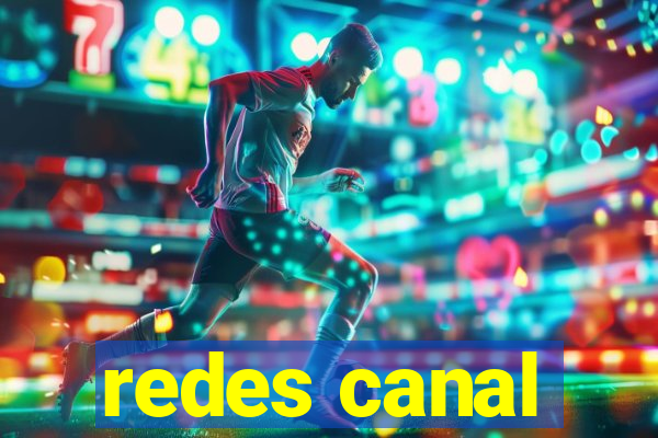 redes canal