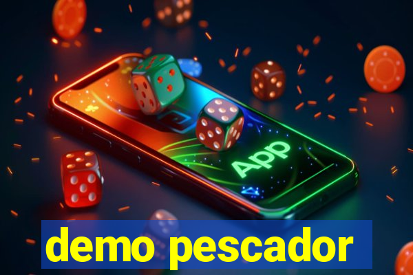 demo pescador