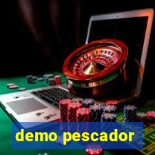 demo pescador