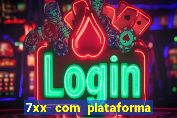 7xx com plataforma de jogos