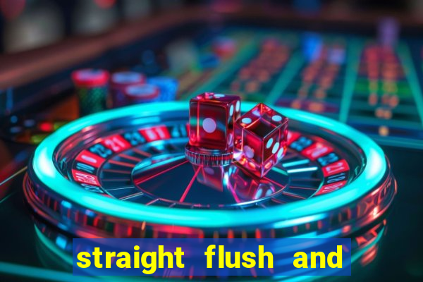 straight flush and royal flush