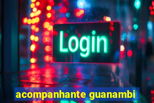 acompanhante guanambi