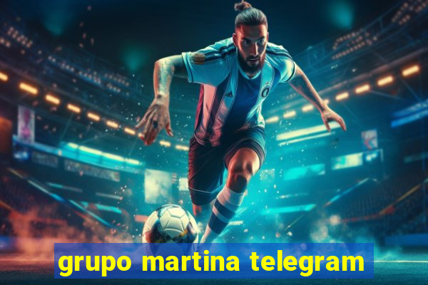 grupo martina telegram