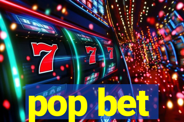 pop bet