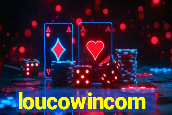 loucowincom
