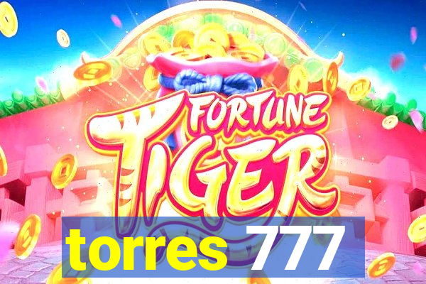 torres 777
