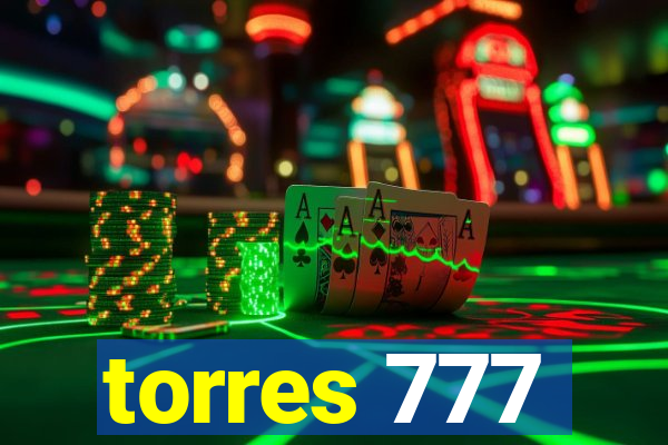 torres 777