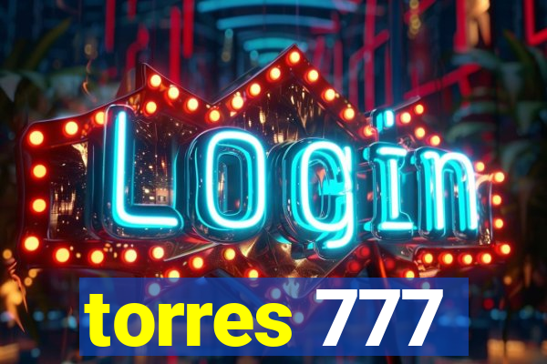 torres 777