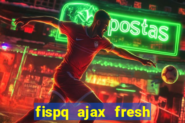 fispq ajax fresh limpeza profunda