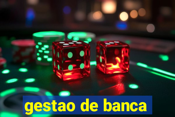 gestao de banca