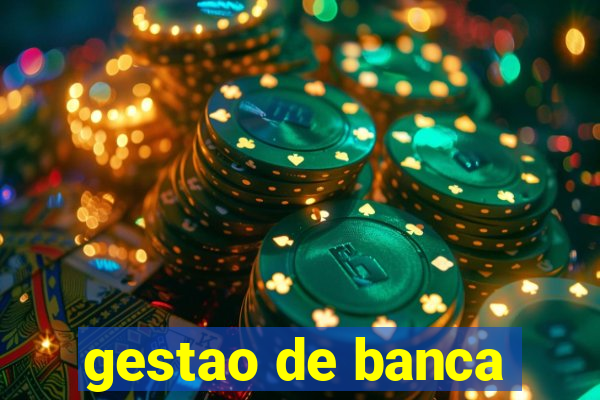 gestao de banca