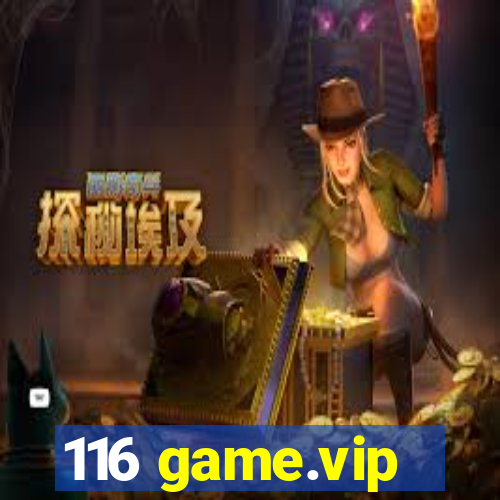 116 game.vip