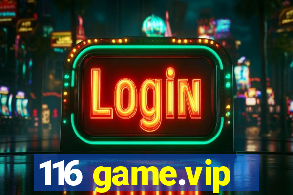 116 game.vip