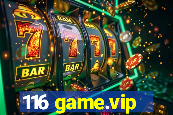 116 game.vip
