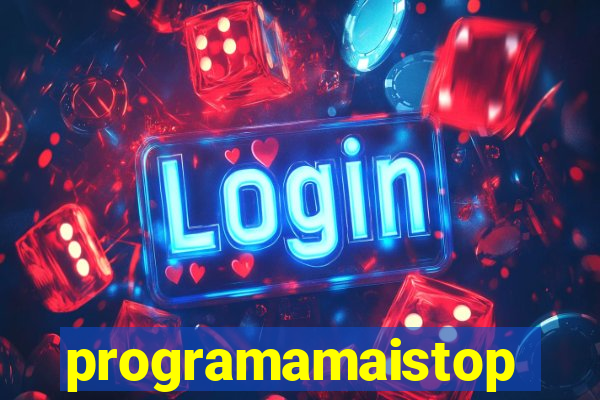 programamaistop
