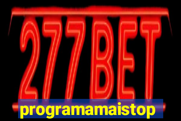 programamaistop