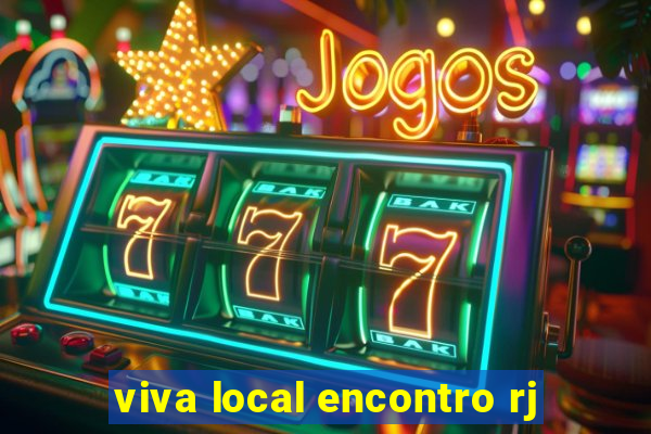 viva local encontro rj