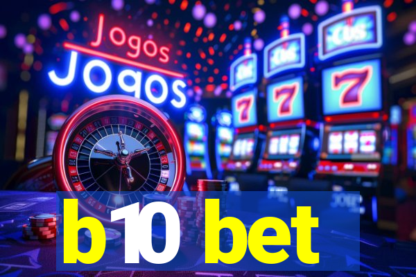 b10 bet
