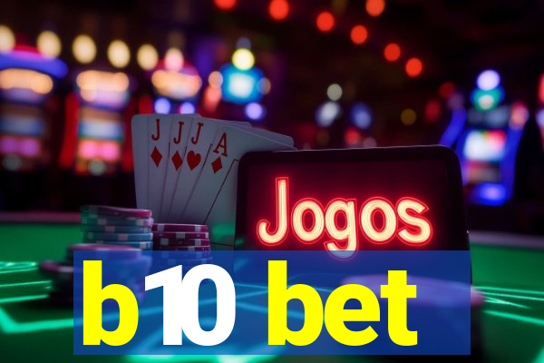 b10 bet