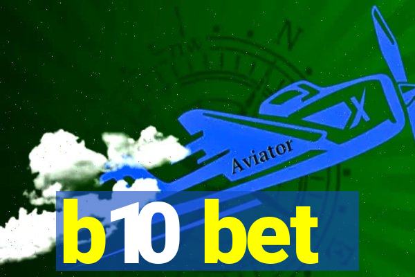 b10 bet