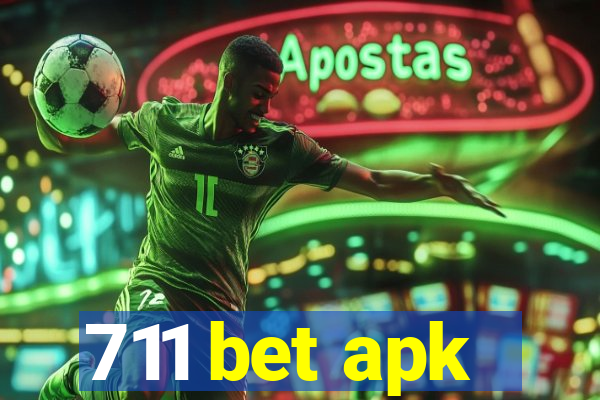 711 bet apk