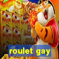 roulet gay