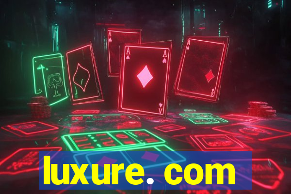 luxure. com