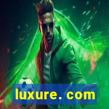 luxure. com