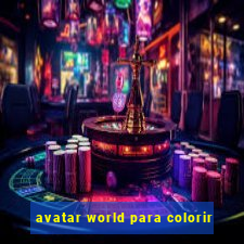 avatar world para colorir