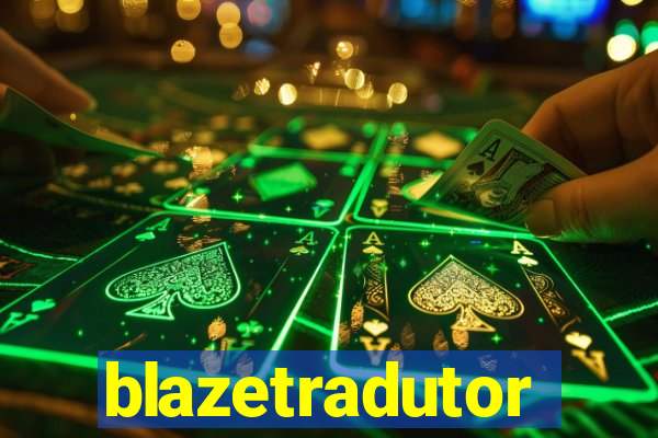 blazetradutor