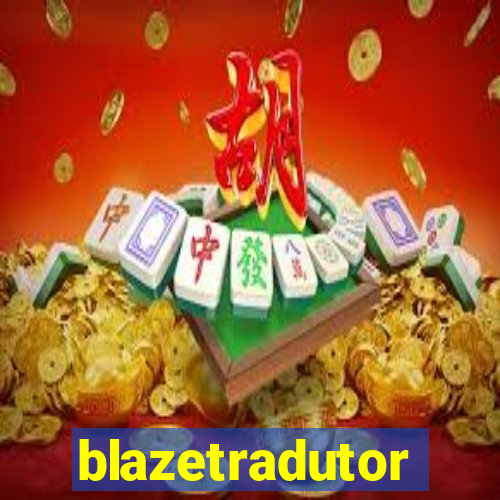 blazetradutor