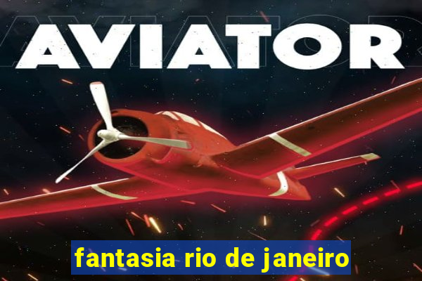 fantasia rio de janeiro