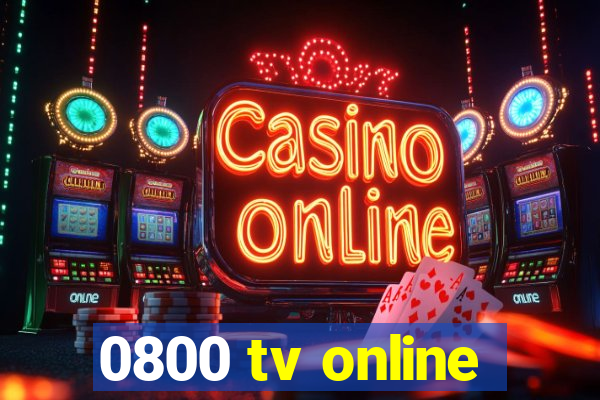 0800 tv online