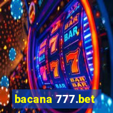 bacana 777.bet