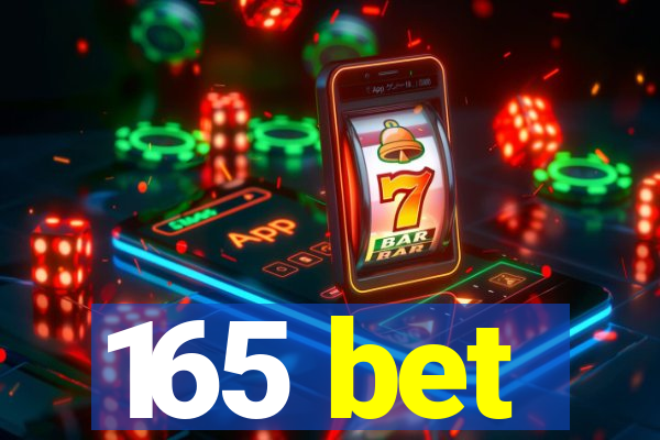 165 bet