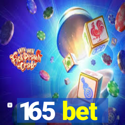 165 bet