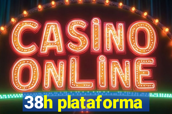 38h plataforma