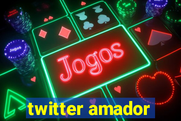 twitter amador