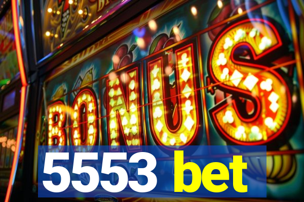 5553 bet