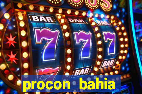 procon bahia telefone 0800